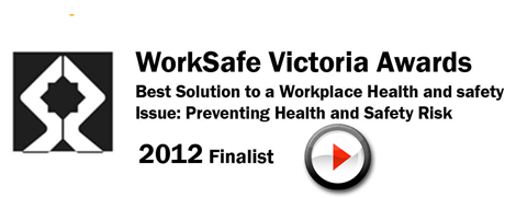 Worksafe Victoria Awards - 2012 Finalist